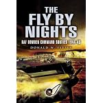 THE FLY BY NIGHTS: Navigating RAF Lancasters in 1944 -5 book cover