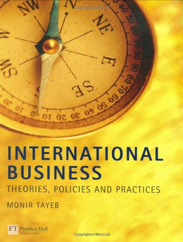 International Business: Theories, Policies, and Practices