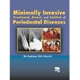 Minimally Invasive Treatment, Arrest, and Control of Periodontal Diseases (The Axelsson Series on... by Per Axelsson