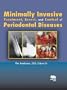 Minimally Invasive Treatment, Arrest, and Control of Periodontal Diseases (The Axelsson Series on Preventive Dentistry)