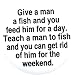 Give a man a fish