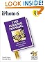 iPhoto 6: The Missing Manual