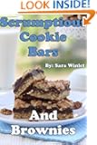 Cookie Bars And Brownies (Scrumptious Cookie Bars And Brownie Recipes)