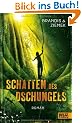 Schatten des Dschungels: Roman
