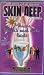 Skin Deep - M�nner haben`s auch nicht leicht