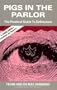 Pigs in the Parlor: A Practical Guide to Deliverance
