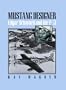 MUSTANG DESIGNER: Edgar Schmued and the P-51