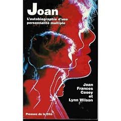 Joan / autobiographie d'une personnalit� multiple