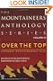 Over the Top:  Humorous Mountaineering Tales (Mountaineers Anthology, Vol. 3)