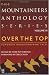 Over the Top:  Humorous Mountaineering Tales (Mountaineers Anthology)