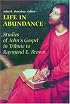Life In Abundance: Studies Of John's Gospel In Tribute To Raymond E. Brown, S.s