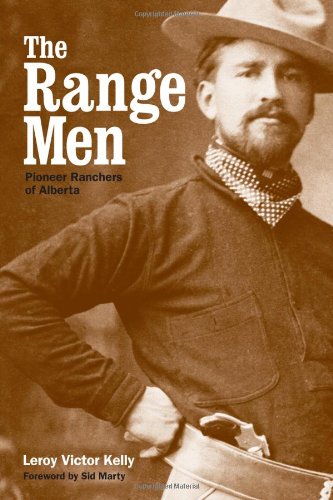 The Range Men: Pioneer Ranchers of Alberta