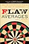 The Flaw of Averages: Why We Underestimate Risk in the Face of Uncertainty