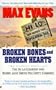 Broken Bones and Broken Hearts