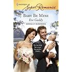 Baby Be Mine (Harlequin Superromance) by Eve Gaddy