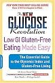 The New Glucose Revolution Low GI Gluten-Free Eating Made Easy (The Essential Guide to the Glycemic Index and Gluten-free Living) (New Glucose Revolution Series) (Paperback)