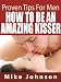 How To Be An Amazing Kisser: Proven Tips For Men