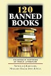 120 Banned Books: Censorship Histories Of World Literature