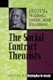 The Social Contract Theorists: Critical Essays on Hobbes, Locke, and Rousseau (Critical Essays on the Classics Series)