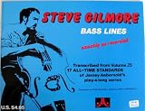 Steve Gilmore Bass Lines Exactly as recorded (Transcribed from Volume 25 17 all-Time Standards of Jamey Aebersolds play-a-long series)