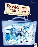 Produkt-Bild: Todsicheres M&uuml;nchen: Die spektakul&auml;rsten Kriminalf&auml;lle