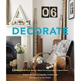 Decorate: 1,000 Design Ideas for Every Room in Your Home ~ Joanna Copestick
