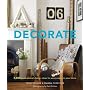 Decorate: 1,000 Professional Design Ideas for Ever&hellip von Holly Becker