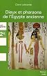 Dieux et Pharaons de l'Egypte ancienne