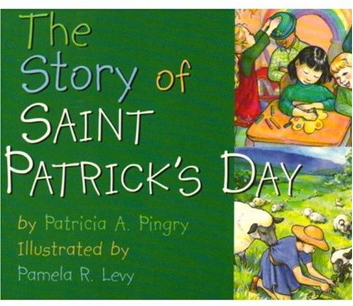 The Story of Saint Patrick's Day