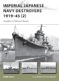 Imperial Japanese Navy Destroyers 1919-45 (2): Asashio to Tachibana Classes (New Vanguard)