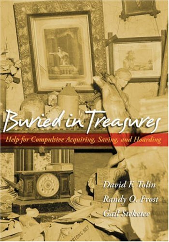 City Travel Guides Discounted  Books : Buried in Treasures: Help for Compulsive Acquiring, Saving, and Hoarding