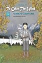 Book 3: To Color The Wind: King's Capture