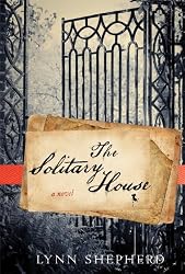 The Solitary House: A Novel