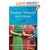 Female Nomad and Friends: Tales of Breaking Free and Breaking Bread Around the World