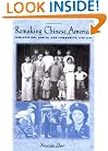 Remaking Chinese America: Immigration, Family, and Community, 1940--1965
