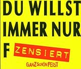 Du willst immer nur f.. (6 versions, 1997)