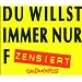 Du Willst Immer Nur F.../