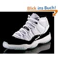 Hail to the King of Sneakers: Michael Jordan's Nike Air Jordan Retro Time (A Social Media-loaded Marketing Campaign Success Story) (Life's Business Principles, How to Live Before You Die)