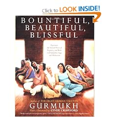Bountiful, Beautiful, Blissful: Experience the Natural Power of Pregnancy and Birth with Kundalini Yoga and Meditation