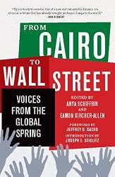 From Cairo to Wall Street: Voices from the Global Spring