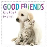 Good Friends Are Hard to Find