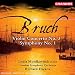 Bruch: Symphony No 1; Violin Concerto No 3 / London SO