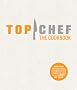 Top Chef The Cookbook Top Chef The Cookbook