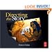 Directing the Story: Professional Storytelling and Storyboarding Techniques for Live Action and Animation
