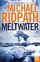 Meltwater (Fire and Ice)