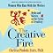 The Creative Fire: Myths and Stories on the Cycles of Creativity