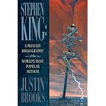 Stephen King: A Primary Bibliography of the World's Most Popular Author book cover
