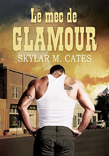 Le mec de Glamour (Les mecs t. 1) (French Edition)