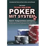 Texas Hold'em - Poker mit System 2. Band II - Fortgeschrittene und Experten