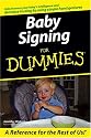 Baby Signing For Dummies (For Dummies (Language & Literature))